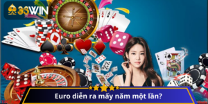 Euro Mấy Năm 1 Lần
