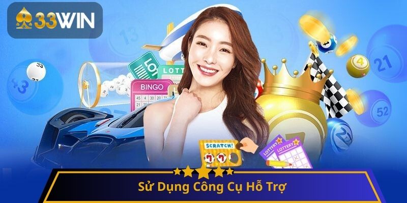 Sử Dụng Công Cụ Hỗ Trợ